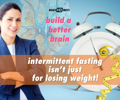 Intermittent Fasting helps build a better brain and slim your waistline. | Health Direct USA