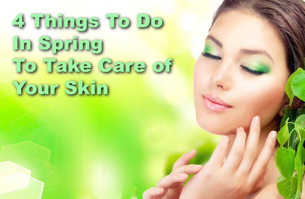 How to take care of your skin in Spring