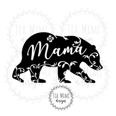 Download Mama Bear floral SVG Digital Download, use with Cricut, Silhouette Cam - Tia Mimi Designs