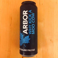 Arbor Ales - Why Kick a Moo Cow - New Zealand Pale Ale - 568ml Can - BeerCraft of Bath