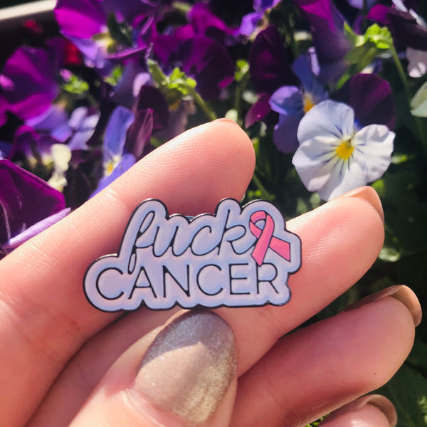 Fuck Cancer Enamel Pin – Maple And Rose