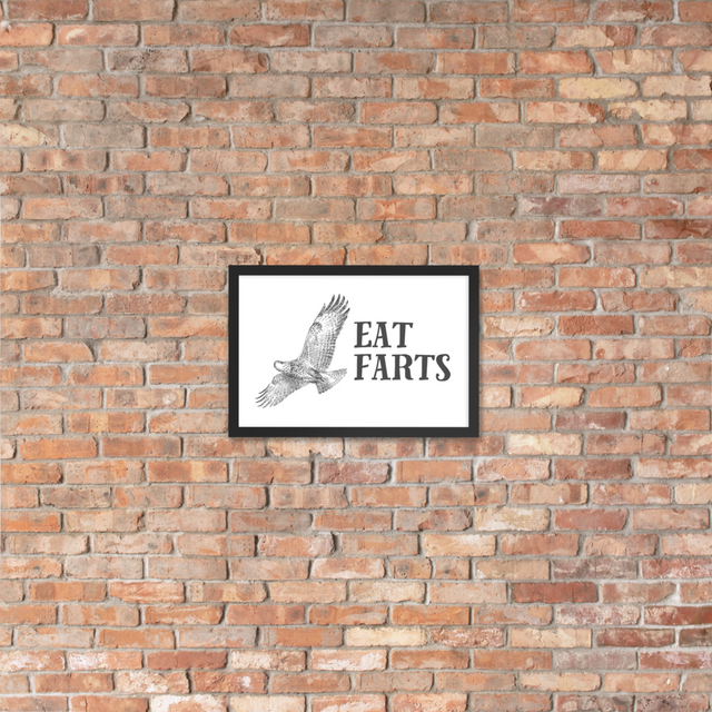 Eat Farts Framed Poster Effin Birds