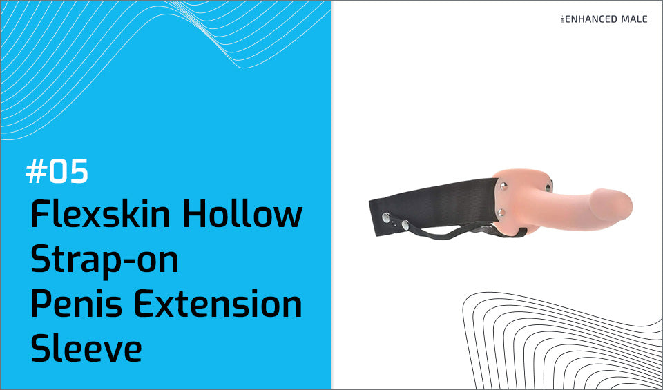 Flexskin Hollow Strap-on Penis Extension Sleeve (6.5 Inch)