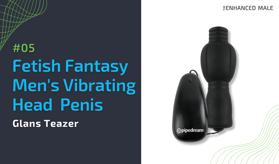 Pipedream Fetish Fantasy Men's Vibrating Head and Penis Glans Teazer