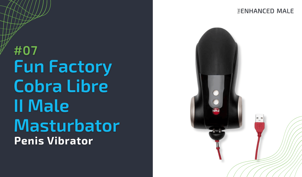 Fun Factory Cobra Libre II Male Masturbator and Penis Vibrator
