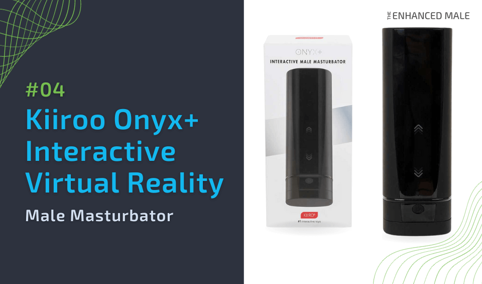 Kiiroo Onyx+ Interactive Virtual Reality Male Masturbator