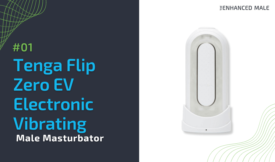 Tenga Flip Zero EV Electronic Vibrating Realistic Male Masturbator