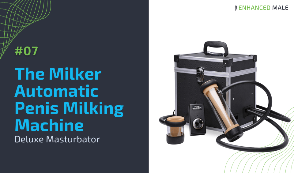 The Milker Automatic Penis Milking Machine and Deluxe Masturbator
