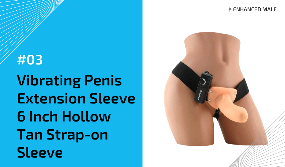 Vibrating Penis Extension Sleeve 6 Inch Hollow Tan Strap-on Sleeve