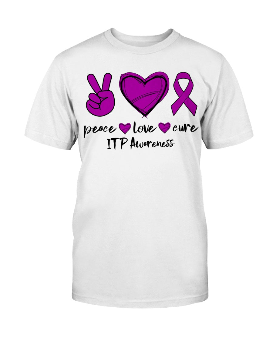 Peace Love Cure ITP Awareness Platelets T-Shirt