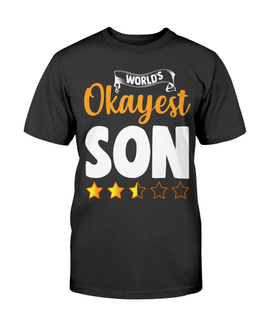 World's Okayest Son T-Shirt