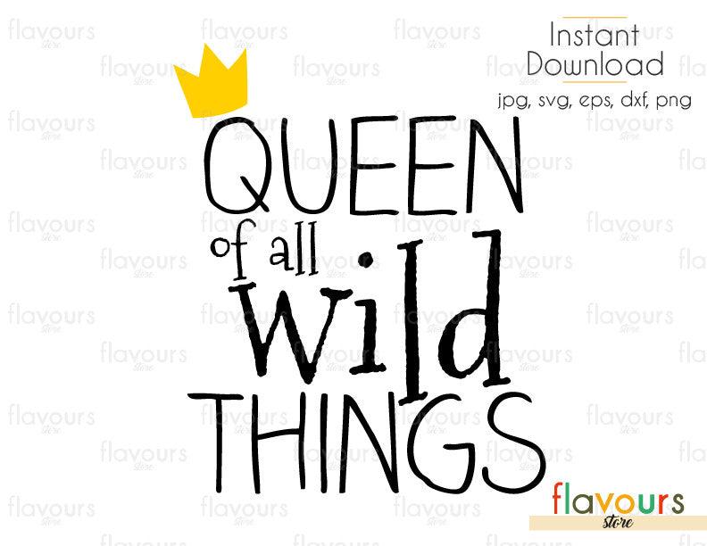 Queen Of All Wild Things Monsters Where The Wild Things Are Cuttab Flavoursstore