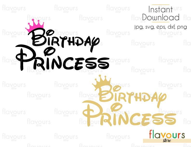 Download Birthday Princess - Cuttable Design Files (Svg, Eps, Dxf ...