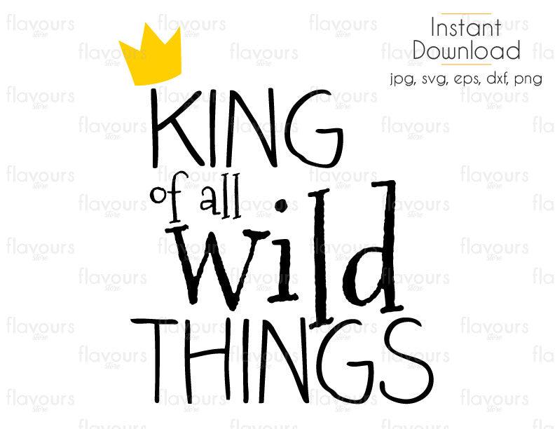 King Of All Wild Things Monsters Where The Wild Things Are Cuttabl Flavoursstore