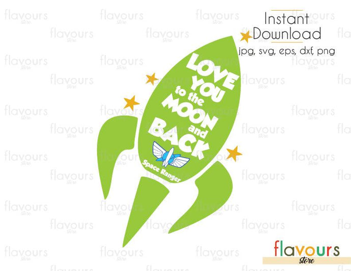 Download Love You To The Moon And Back Rocket Toy Story Cuttable Design Fil Flavoursstore