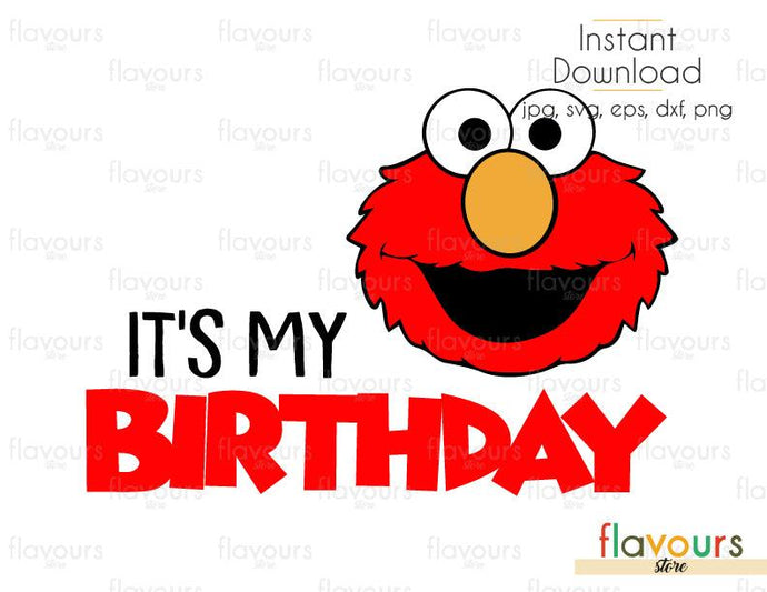 Download It S My Birthday Elmo Sesame Street Cuttable Design Files Svg Flavoursstore