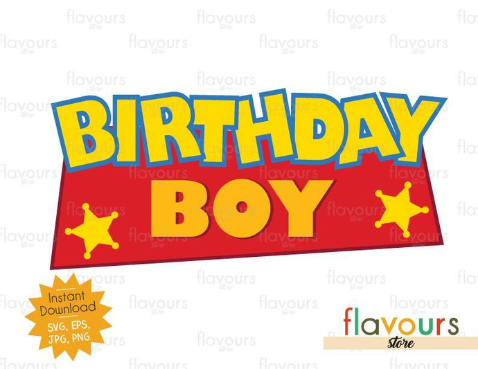 Download Birthday Boy Toy Story Instant Download Svg Files Flavoursstore