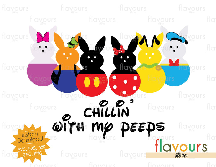 Chillin With My Peeps Instant Download Svg Cut File Flavoursstore