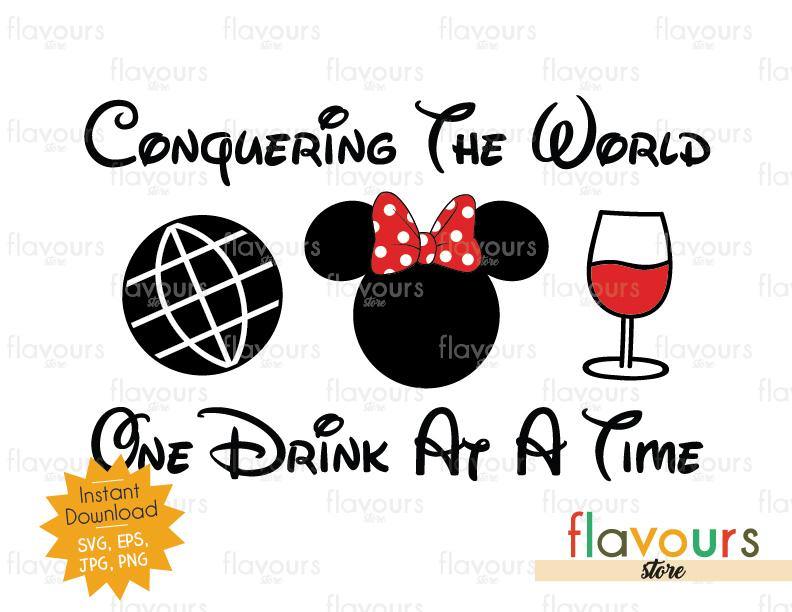 Download Conquering The World One Drink At A Time Minnie Wine ...