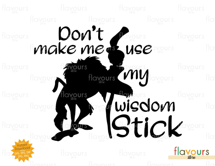 Download Don T Make Me Use My Wisdom Stick Rafiki Lion King Svg Cut File Flavoursstore