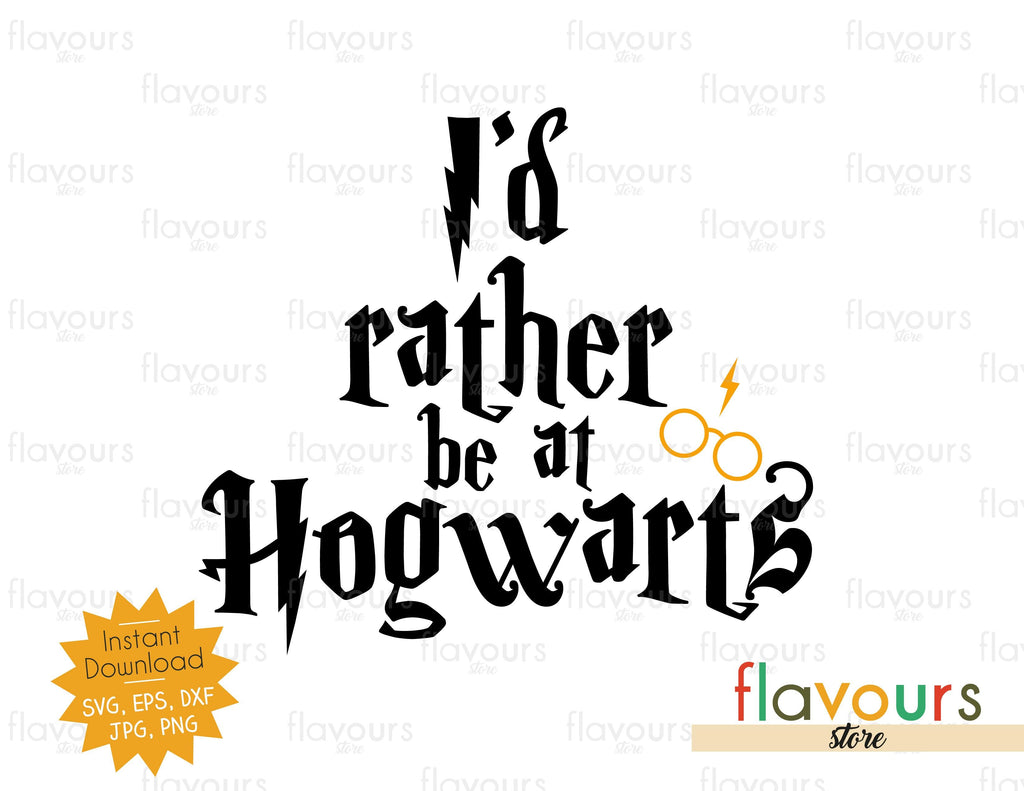 Download I'd rather be at Hogwarts - SVG Cut File - FlavoursStore