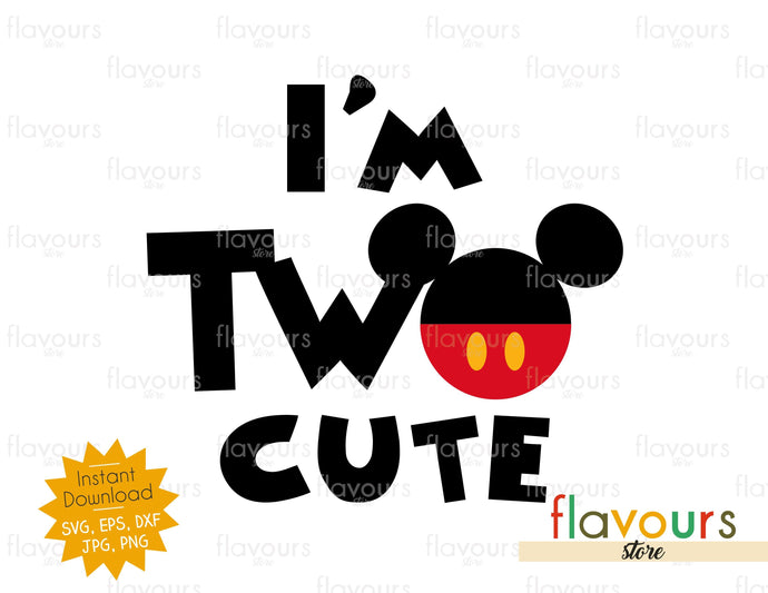 Download I'm Two Cute - SVG Cut File - FlavoursStore