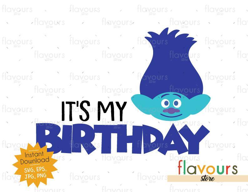 Download It's my Birthday - Branch - Trolls - Instant Download ...