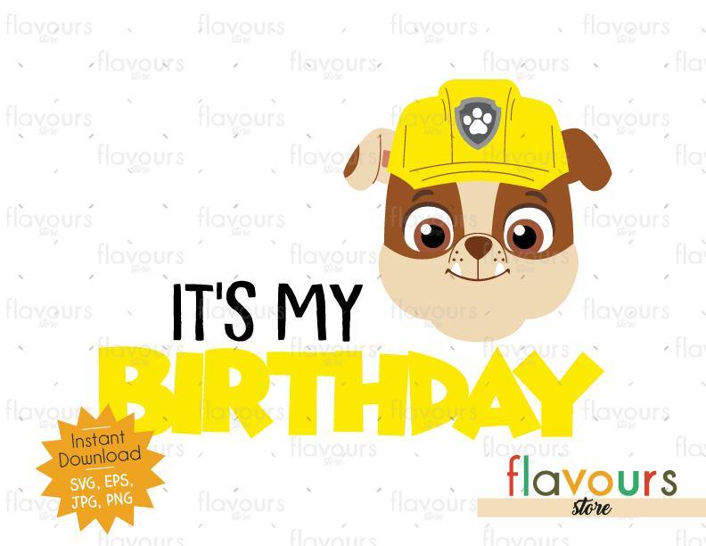 Download It's my Birthday - Rubble - Paw Patrol - Instant Download ...