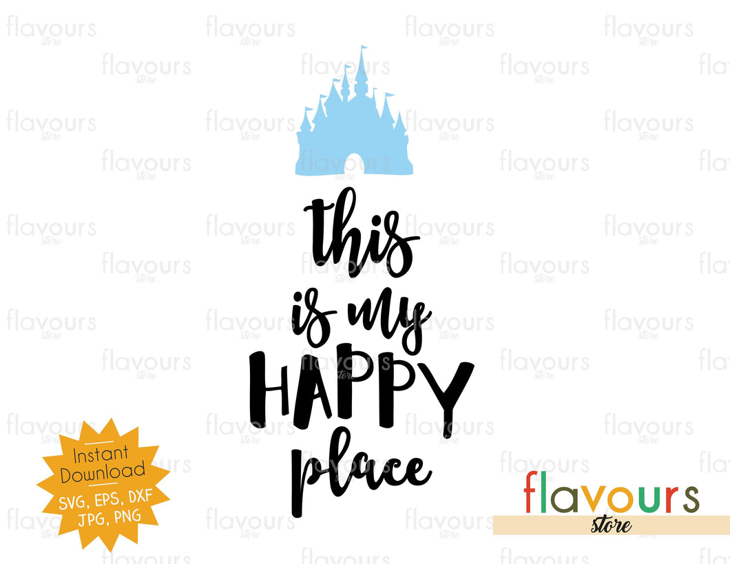 Download This is my happy place - Disney Castle - Instant Download ...