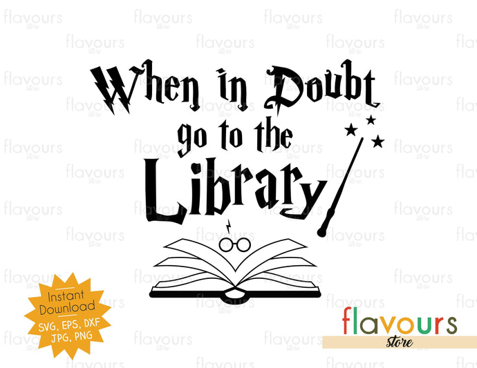 Download When In Doubt Go To The Library Svg Cut File Flavoursstore