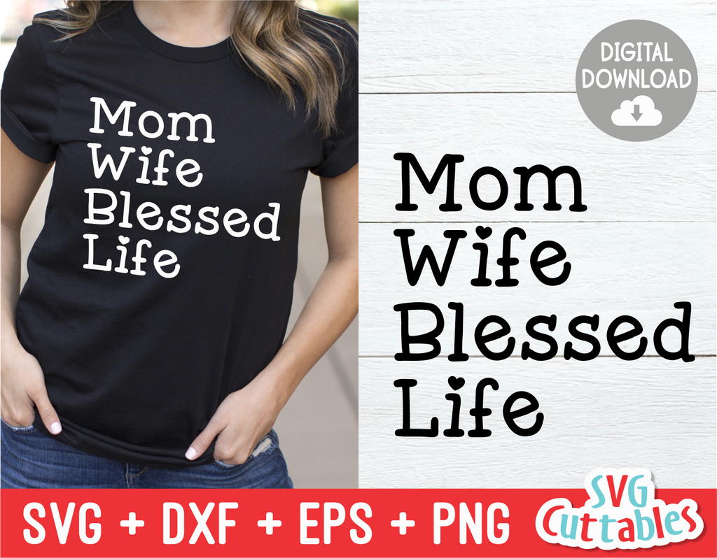 Download Mom Wife Blessed Life | Mother's Day SVG Cut File ...