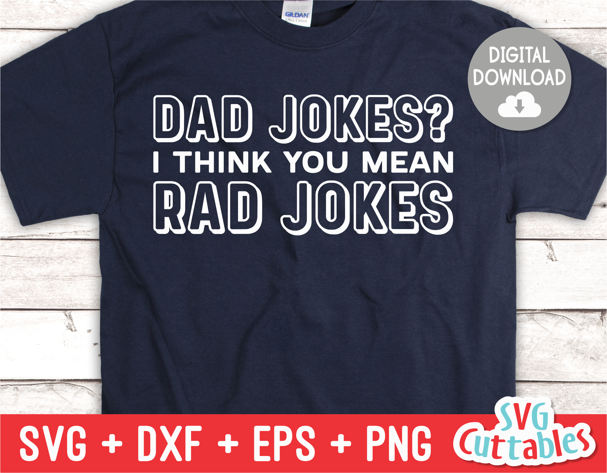 Download Dad Jokes I Think You Mean Rad Jokes | Father's Day | SVG Cut File | svgcuttablefiles