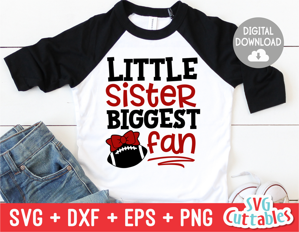 Download Little Sister Biggest Fan | Football SVG Cut File ...