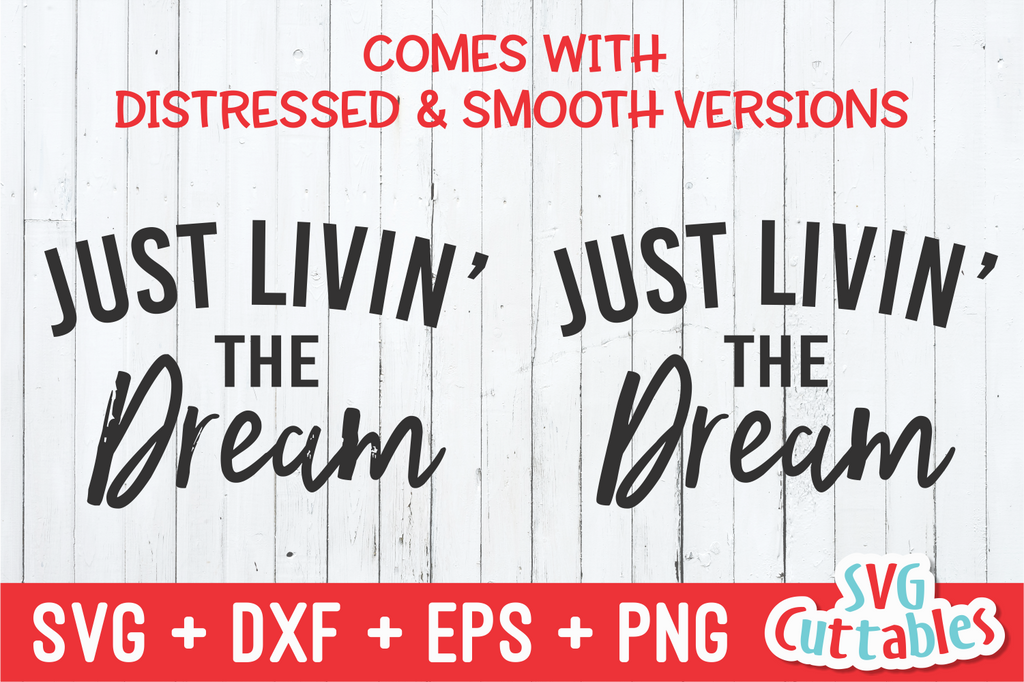 Download Livin' The Dream | SVG Cut File | svgcuttablefiles