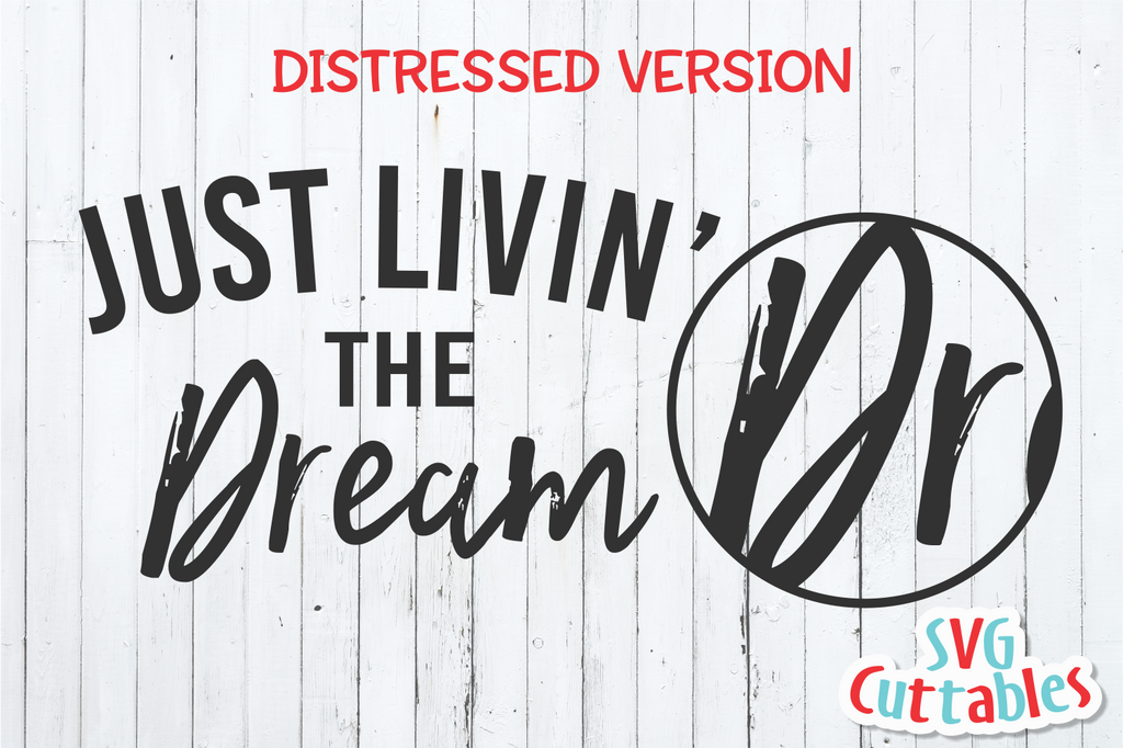 Free Free 162 Livin The Dream Svg SVG PNG EPS DXF File