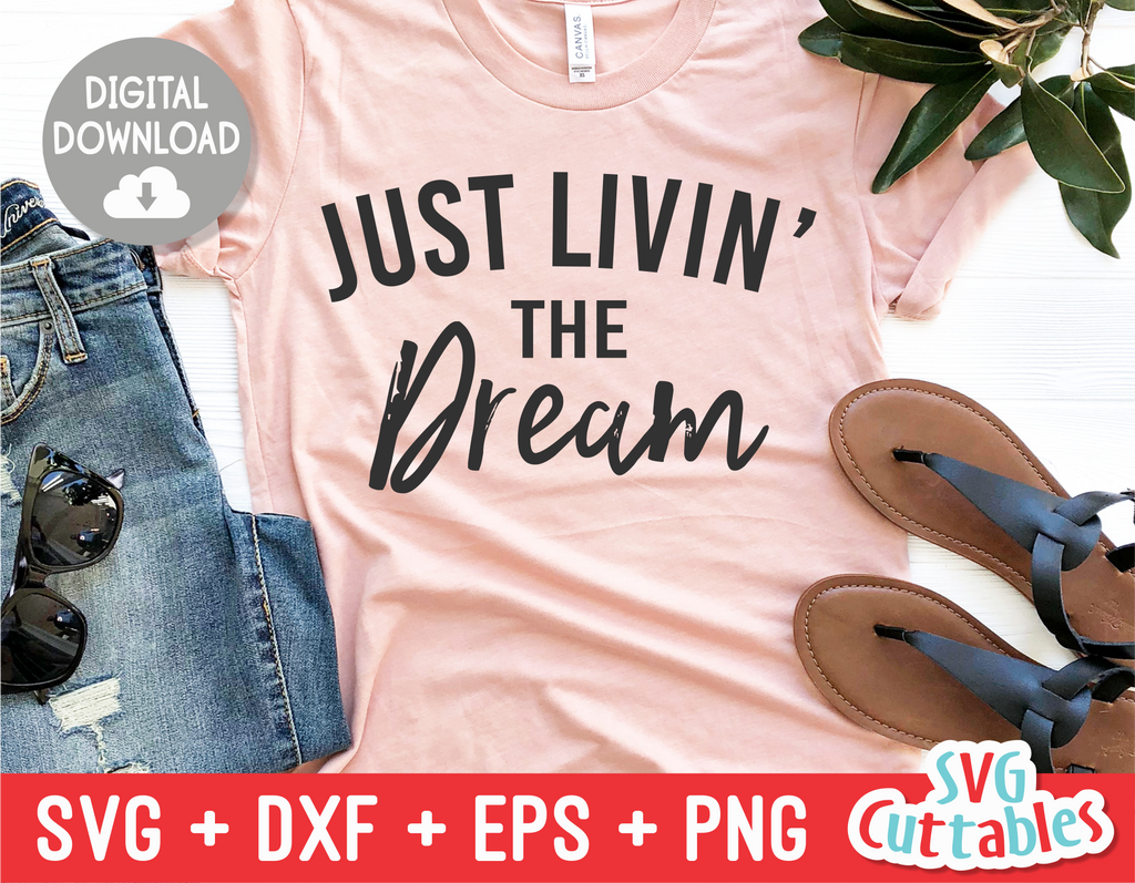 Livin' The Dream | SVG Cut File | svgcuttablefiles