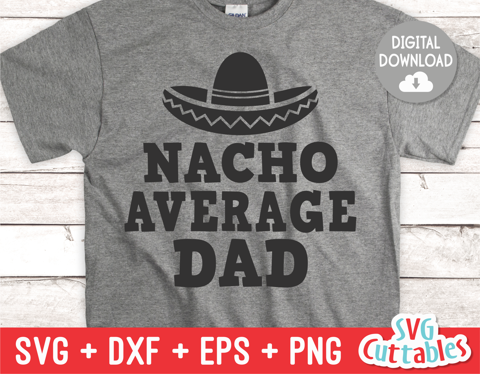 Download Nacho Average Dad Father S Day Svg Png Digital Cut File Iron On Transfer Sublimation Design Clear Waterslide Printed Decal Clip Art Art Collectibles Sultraline Id