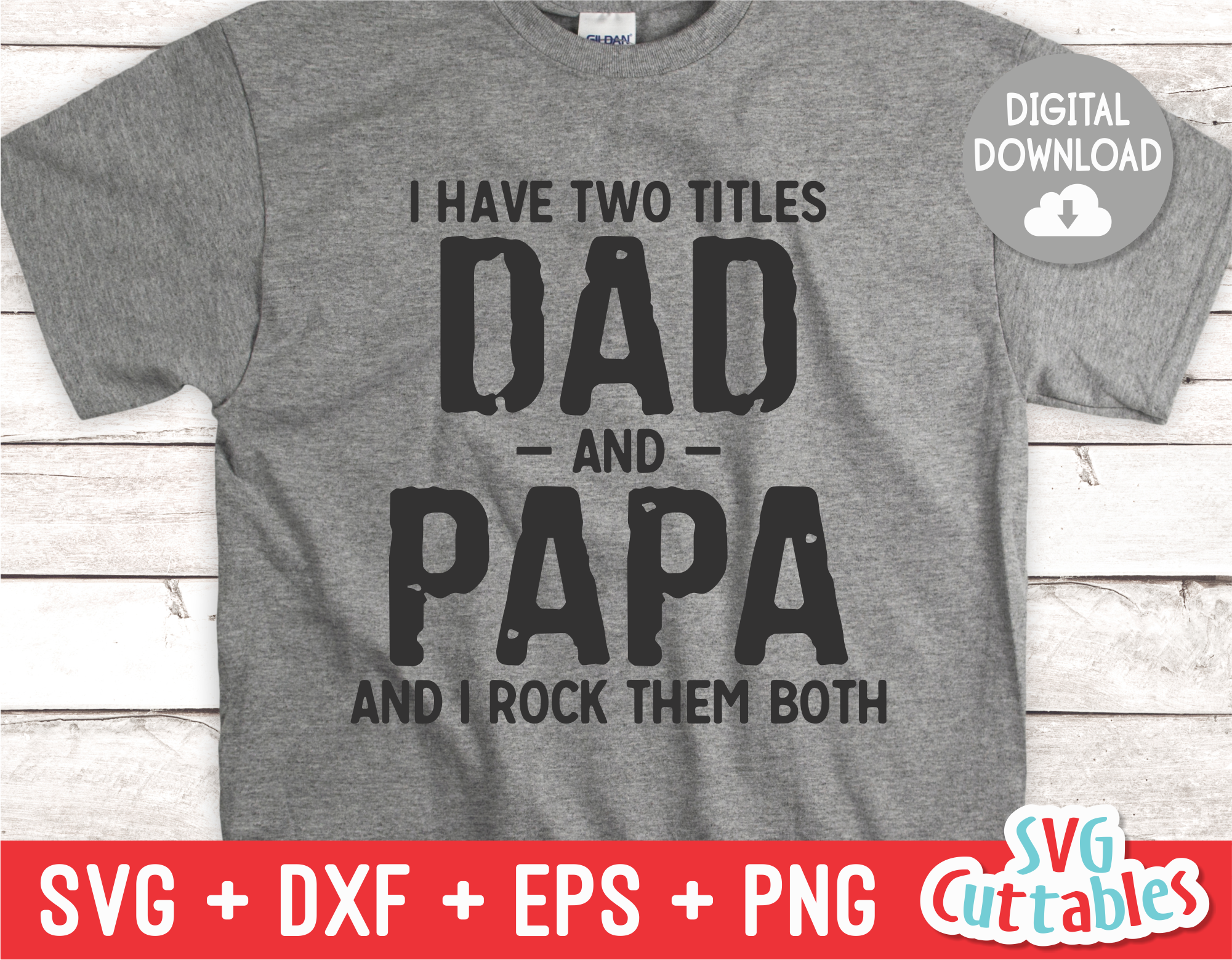 Download I Have Two Titles Dad And Papa Father S Day Svg Cut File Svgcuttablefiles