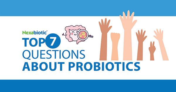 Top 7 Questions About Probiotics 