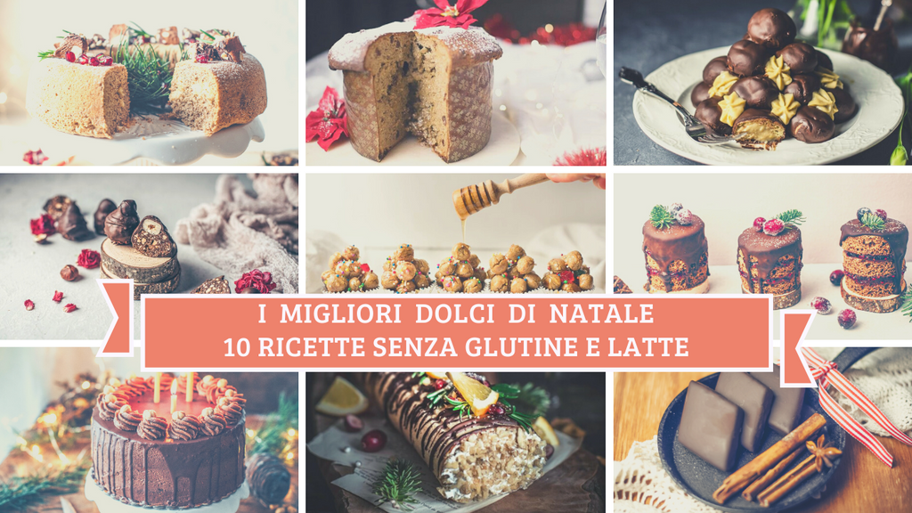 I 10 Migliori Dolci Di Natale.I Migliori Dolci Di Natale Senza Glutine E Latte 10 Dolci Golosi Pe D A Videoricette