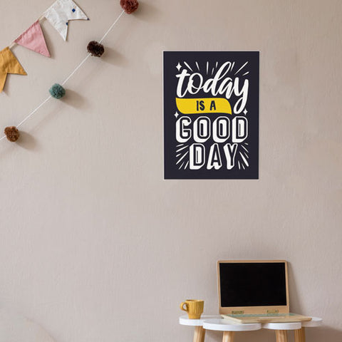 today is a good day classroom wall decal
