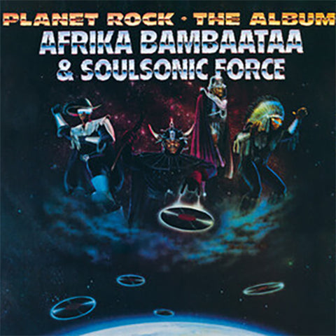 Afrika Bambaataa - Planet Rock The Album-