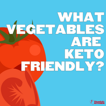 What Vegetables are Keto Friendly?