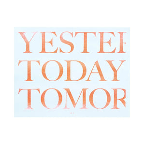 Yesterday, Today, Tomorrow 14" x 11" Risograph Print - Neighborly