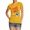Feed Me Shark Women's T-Shirt