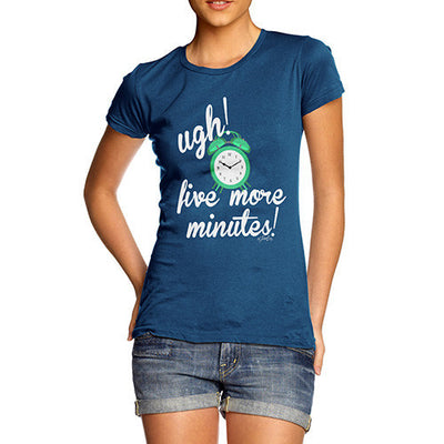 Five More Minutes Women's T-Shirt