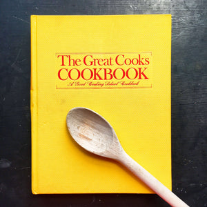 The Great Cooks Cookbook - A Good Cooking School Cookbook - 1974 Editi ...