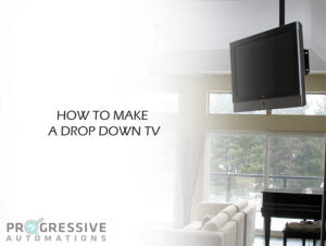 How To Make A Drop Down TV 