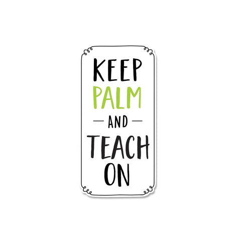 Keep Palm and Teach On