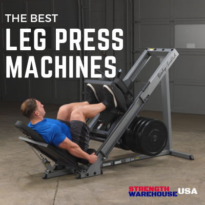 Best Leg Press Machines